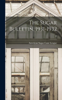 The Sugar Bulletin, 1931-1932; 10