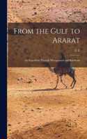 From the Gulf to Ararat