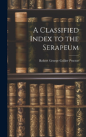 Classified Index to the Serapeum