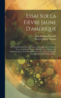Essai Sur La Fièvre Jaune D'amérique