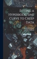 Fitting a Hyperbolic Sine Curve to Creep Data