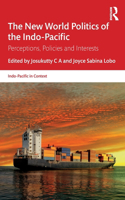 New World Politics of the Indo-Pacific