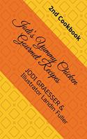 Jodi's Yummy Chicken Gourmet Recipes