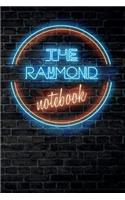 The RAYMOND Notebook: Vintage Blank Ruled Personalized & Custom Neon Sign Name Dotted Notebook Journal for Boys & Men. Wall Background. Funny Desk Accessories. Retro Back