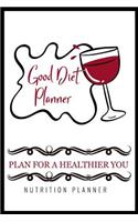 Good Diet Planner: A5 notebook squared planner journal meal tracker motivational diary fitness plan