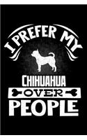 I Prefer My Chihuahua Over People: Chihuahua 2020 Calender