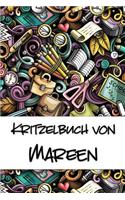 Kritzelbuch von Mareen: Kritzel- und Malbuch mit leeren Seiten für deinen personalisierten Vornamen