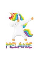 Melanie: Melanie 6x9 Journal Notebook Dabbing Unicorn Rainbow