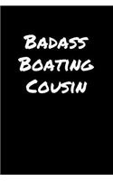 Badass Boating Cousin