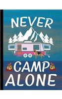 Never Camp Alone