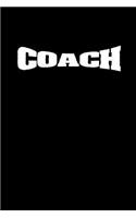 Coach: Notebook - Journal - Diary - 110 Lined pages