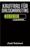 Kauffrau für Dialogmarketing Loading... Azubi Notizbuch: Notizbuch Liniert - Format A5 - 120 Seiten in weiß - Geschenk für Azubis - Kauffrau für Dialogmarketing