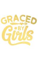 Graced by Girls: A Daily Guided Prayer Journal to Write In, with Matte Soft Cover. Guided Pages with Scripture Verses and Prompts for Women or Men of Prayer