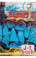 The Jot Book(TM) - A Notebook, Journal, and Composition Book for your Jots - Graffiti Series