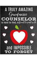 A Truly Amazing Guidance Counselor Is Hard To Find, Difficult To Part With And Impossible To Forget