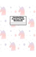 Handwriting Practice Paper Workbook: Cute Unicorn Matte Cover Large 8.5 x 11 Blank Lined Sheets Journal Notebook for Writing Improvement Exercises - Perfect for Preschool, Kindergarten,