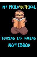 My Philoslothical Touring Car Racing Notebook