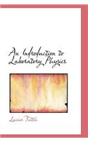 An Indroduction to Laboratory Physics