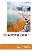 The Christian Sabbath