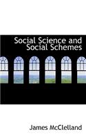 Social Science and Social Schemes