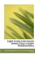 English Society in the Eleventh Century Essays in English Mediaeval History