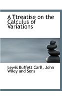 A Ttreatise on the Calculus of Variations