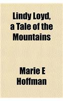 Lindy Loyd, a Tale of the Mountains