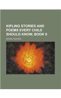 Kipling Stories and Poems Every Child Should Know, Book II