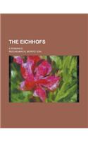 The Eichhofs; A Romance