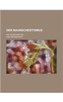 Der Baunscheidtismus; Mit Holzschnitten: (English)