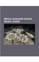 Merle Haggard Songs