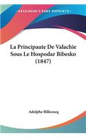Principaute De Valachie Sous Le Hospodar Bibesko (1847)