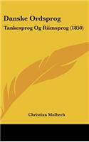 Danske Ordsprog: Tankesprog Og Riimsprog (1850)