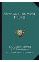 Speed and Fun with Figures