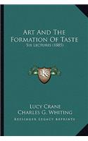 Art And The Formation Of Taste