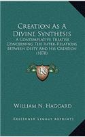 Creation as a Divine Synthesis