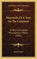 Memorials Of A Tour On The Continent