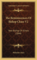 The Reminiscences Of Bishop Chase V2