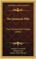 The Quantock Hills: Their Combes And Villages (1904)