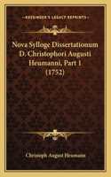 Nova Sylloge Dissertationum D. Christophori Augusti Heumanni, Part 1 (1752)