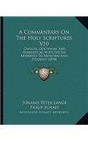 A Commentary On The Holy Scriptures V10: Critical, Doctrinal, And Homiletical, With Special Reference To Ministers And Students (1874)