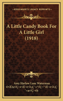 A Little Candy Book for a Little Girl (1918)