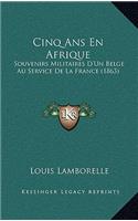 Cinq ANS En Afrique