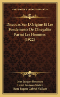 Discours Sur L'Origine Et Les Fondements de L'Inegalite Parmi Les Hommes (1922)