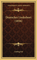 Deutscher Liederhort (1856)