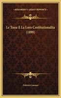Le Tasse E La Loro Costituzionalita (1899)