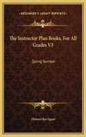 The Instructor Plan Books, For All Grades V3