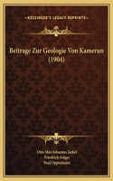 Beitrage Zur Geologie Von Kamerun (1904)