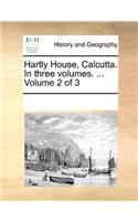 Hartly House, Calcutta. In three volumes. ... Volume 2 of 3: (English)