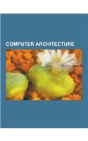 Computer Architecture: Harvard Architecture, Superscalar, IBM System-360 Architecture, Addressing Mode, Multi-Core Processor, Stream Processi(English)